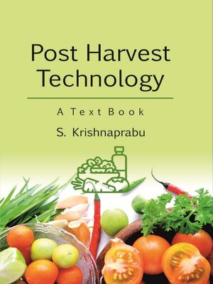 cover image of Post Harvest Technology a Text Book